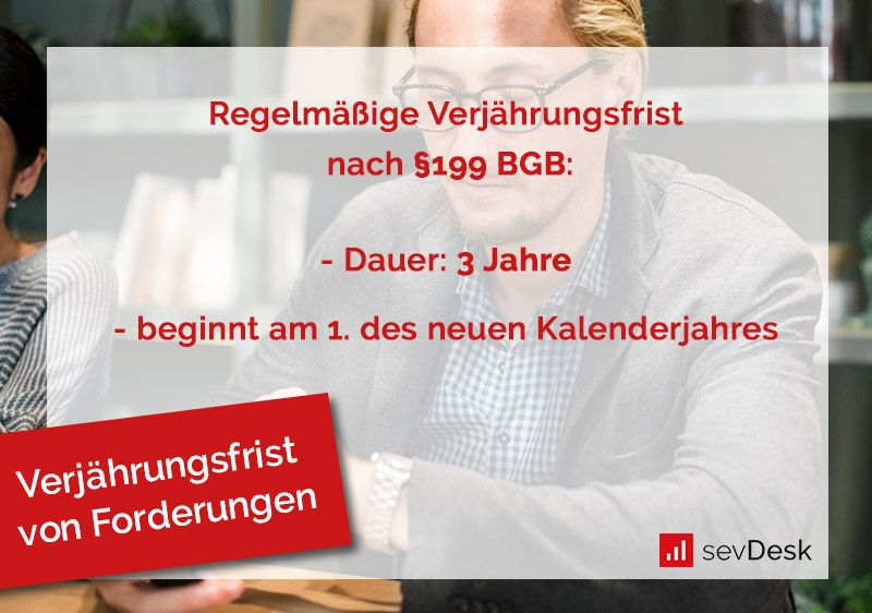 Verjährungsfristen von Forderungen - Wann verjährt eine Forderung?